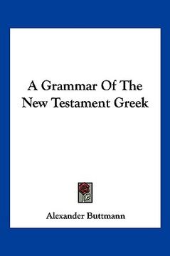 portada a grammar of the new testament greek (in English)