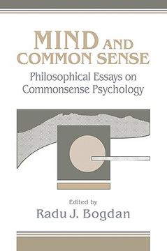 portada Mind and Common Sense: Philosophical Essays on Common Sense Psychology: 0 (en Inglés)