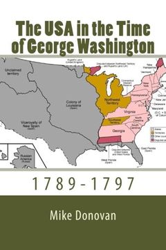 portada The USA in the Time of George Washington: 1789-1797