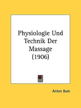 portada physiologie und technik der massage (1906) (en Inglés)