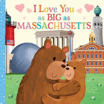 portada I Love you as big as Massachusetts: A Sweet Love Board Book for Toddlers With Baby Animals, the Perfect Mother's Day, Father's Day, or Shower Gift! (en Inglés)