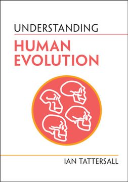 portada Understanding Human Evolution (en Inglés)