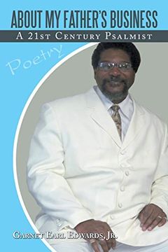 portada About my Father's Business: A 21St Century Psalmist (in English)
