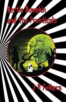 portada Bertie Bumpkin and the Frosticals: Volume 5 (The Fairytale series)