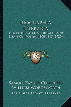 portada biographia literaria: chapters 1-4, 14-22; prefaces and essays on poetry, 1800-181chapters 1-4, 14-22; prefaces and essays on poetry, 1800-1 (en Inglés)