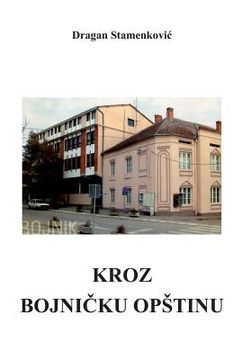 portada Kroz Bojnicku Opstinu (en Serbio)