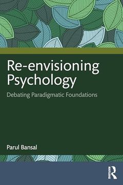 portada Re-Envisioning Psychology: Debating Paradigmatic Foundations