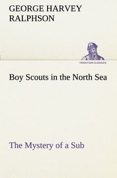 portada Boy Scouts in the North Sea The Mystery of a Sub (TREDITION CLASSICS)