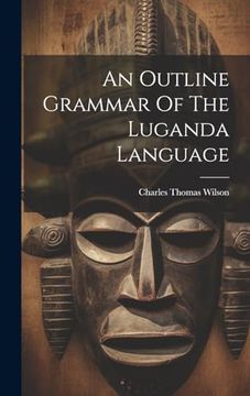 portada An Outline Grammar of the Luganda Language (en Inglés)