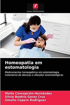 portada Homeopatia em Estomatologia: Medicamentos Homeopáticos em Estomatologia, Tratamento de Doenças e Afecções Estomatológicas (en Portugués)