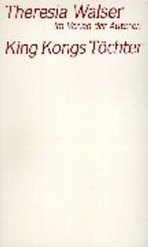 portada King Kongs Töchter: Schauspiel in 13 Szenen (Theaterbibliothek) (in German)