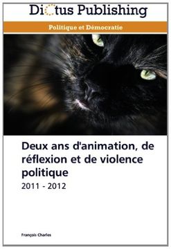 portada Deux ans d'animation, de réflexion et de violence politique: 2011 - 2012