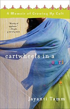 portada Cartwheels in a Sari: A Memoir of Growing up Cult (in English)