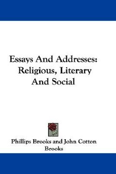 portada essays and addresses: religious, literary and social (en Inglés)
