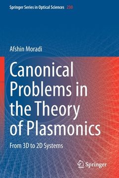 portada Canonical Problems in the Theory of Plasmonics: From 3D to 2D Systems