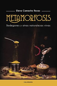 portada Metamorfosis: Bodegones y otras naturalezas vivas