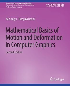 portada Mathematical Basics of Motion and Deformation in Computer Graphics, Second Edition (en Inglés)