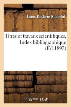 portada Titres Et Travaux Scientifiques. Index Bibliographique (in French)