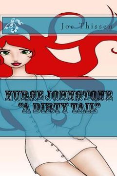 portada Nurse Johnstone "A Dirty Tail" (en Inglés)