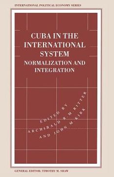 portada Cuba in the International System: Normalization and Integration (en Inglés)