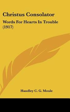 portada christus consolator: words for hearts in trouble (1917)