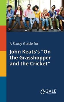 portada A Study Guide for John Keats's "On the Grasshopper and the Cricket" (in English)