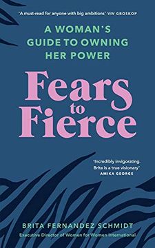 portada Fears to Fierce: A Woman’S Guide to Owning her Power (en Inglés)