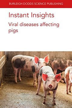 portada Instant Insights: Viral Diseases Affecting Pigs (Burleigh Dodds Science: Instant Insights, 60) (in English)