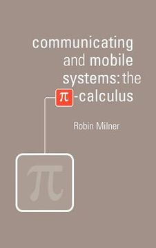 portada Communicating and Mobile Systems Hardback: The pi Calculus (in English)