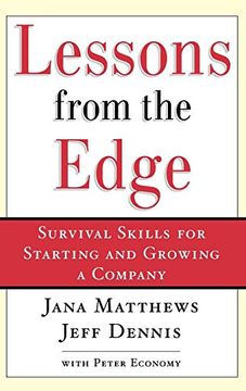 portada Lessons From the Edge: Survival Skills for Starting and Growing a Company (en Inglés)