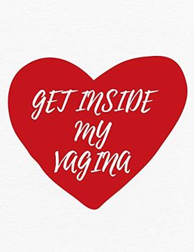 portada Valentine's day Not: Get Inside my Vagina, Funny Valentines Gift Idea for Boyfriend (en Inglés)