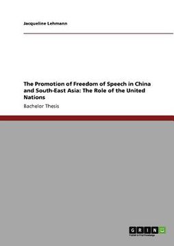 portada the promotion of freedom of speech in china and south-east asia: the role of the united nations