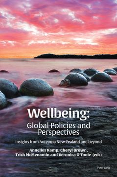 portada Wellbeing: Global Policies and Perspectives: Insights from Aotearoa New Zealand and beyond (en Inglés)