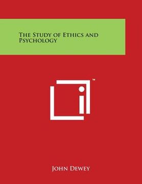 portada The Study of Ethics and Psychology (en Inglés)