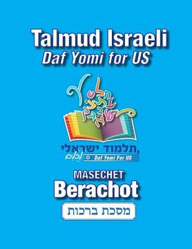 Masechet Berachot: Talmud Israeli-Daf Yomi for US (en Inglés)