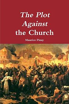 portada The Plot Against the Church (en Inglés)