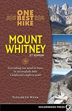 portada One Best Hike: Mount Whitney: Everything You Need to Know to Successfully Hike California's Highest Peak