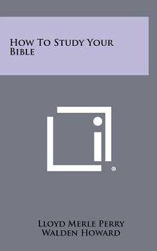 portada how to study your bible (in English)