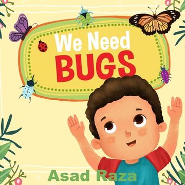 portada We Need Bugs (en Inglés)