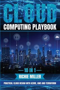 portada Cloud Computing Playbook: 10 In 1 Practical Cloud Design With Azure, Aws And Terraform (en Inglés)