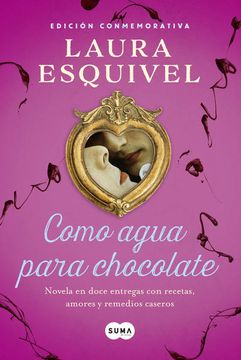 portada Como Agua Para Chocolate (Edición Conmemorativa)