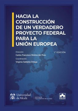 portada Hacia la Construccion de un Verdadero Proyecto Federal Para la Union Europea (in Spanish)