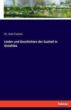 portada Lieder und Geschichten der Suaheli in Ostafrika (en Alemán)