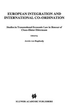 portada european integration and international co-ordination: studies in transnational economic law in honour of claus-dieter ehlermann (en Inglés)