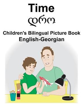 portada English-Georgian Time Children's Bilingual Picture Book (en Inglés)