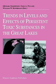 portada trends in levels and effects of persistent toxic substances in the great lakes (en Inglés)