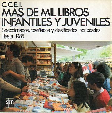 portada más de mil libros infantiles y juveniles. seleccionados, reseñados y clasificados por edades. hasta 1985. presentación de francisco cubells.
