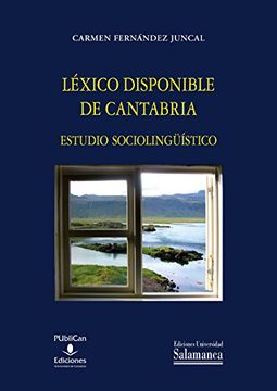 portada Léxico Disponible de Cantabria. Estudio Sociolingüístico (Estudios Filológicos; 338) (in Spanish)