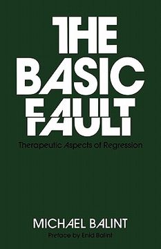 portada the basic fault: therapeutic aspects of regression (en Inglés)
