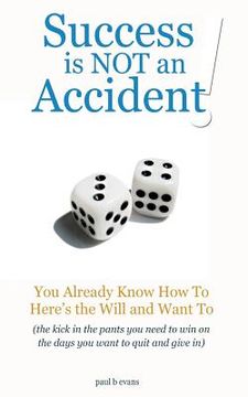 portada Success is NOT an Accident! (in English)